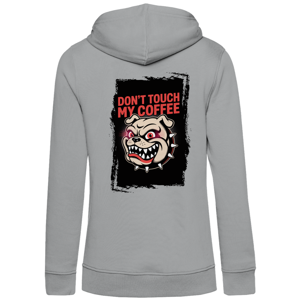 Don´t Touch my Coffee ( DTF / Hinten )
