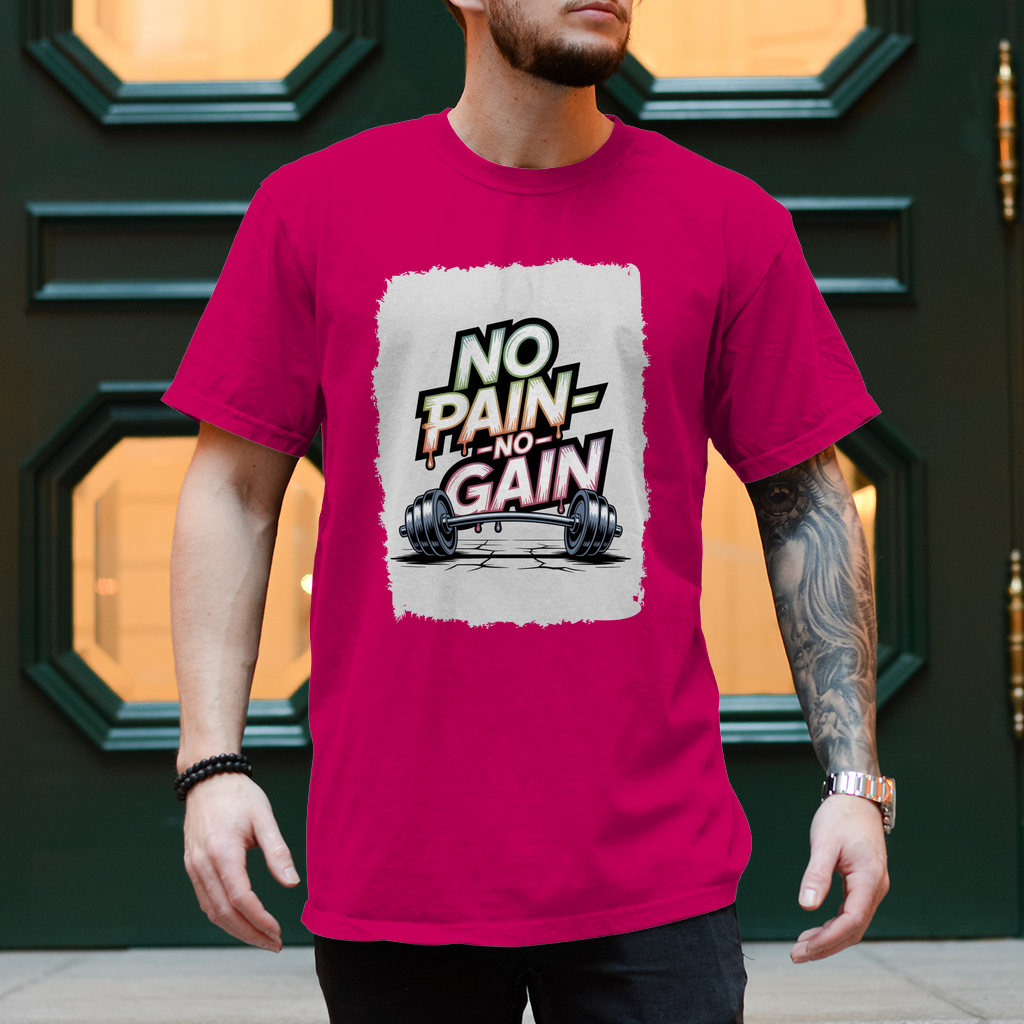 NO PAIN NO GAIN