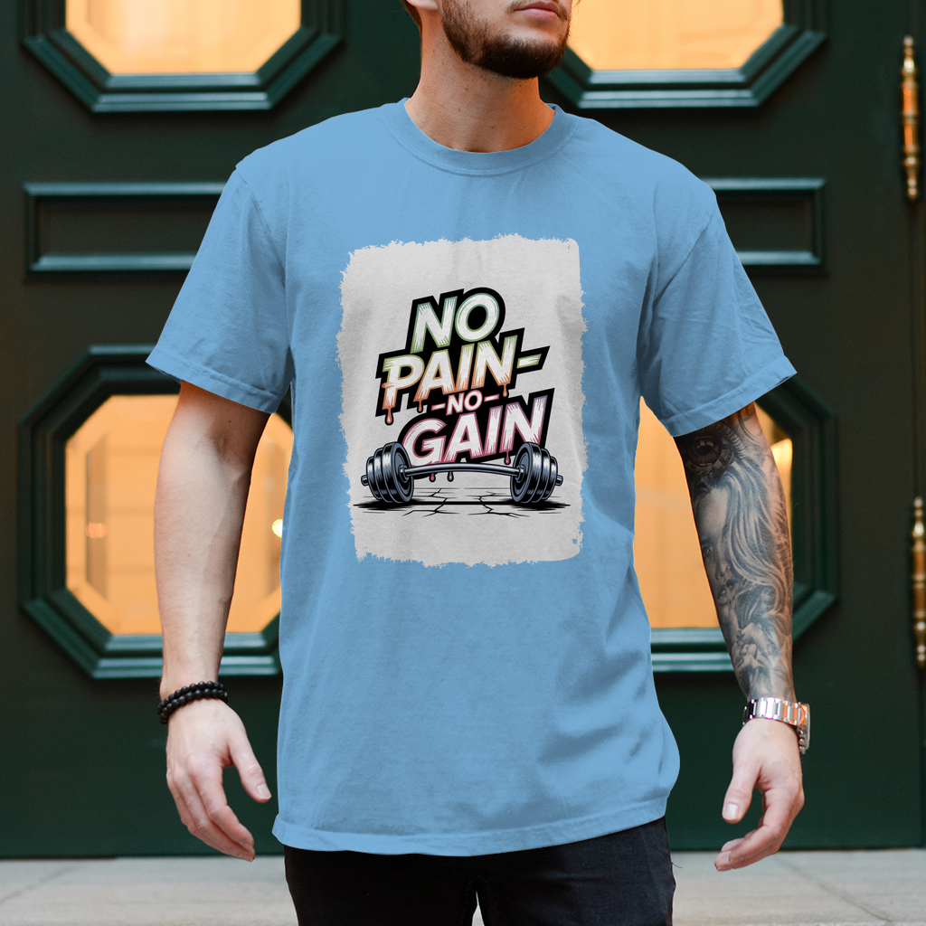NO PAIN NO GAIN