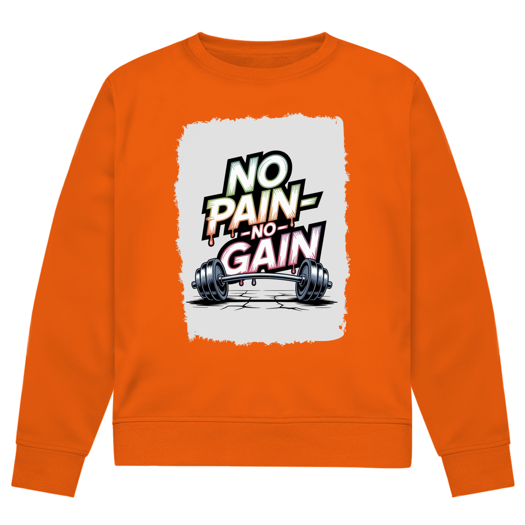 NO PAIN NO GAIN