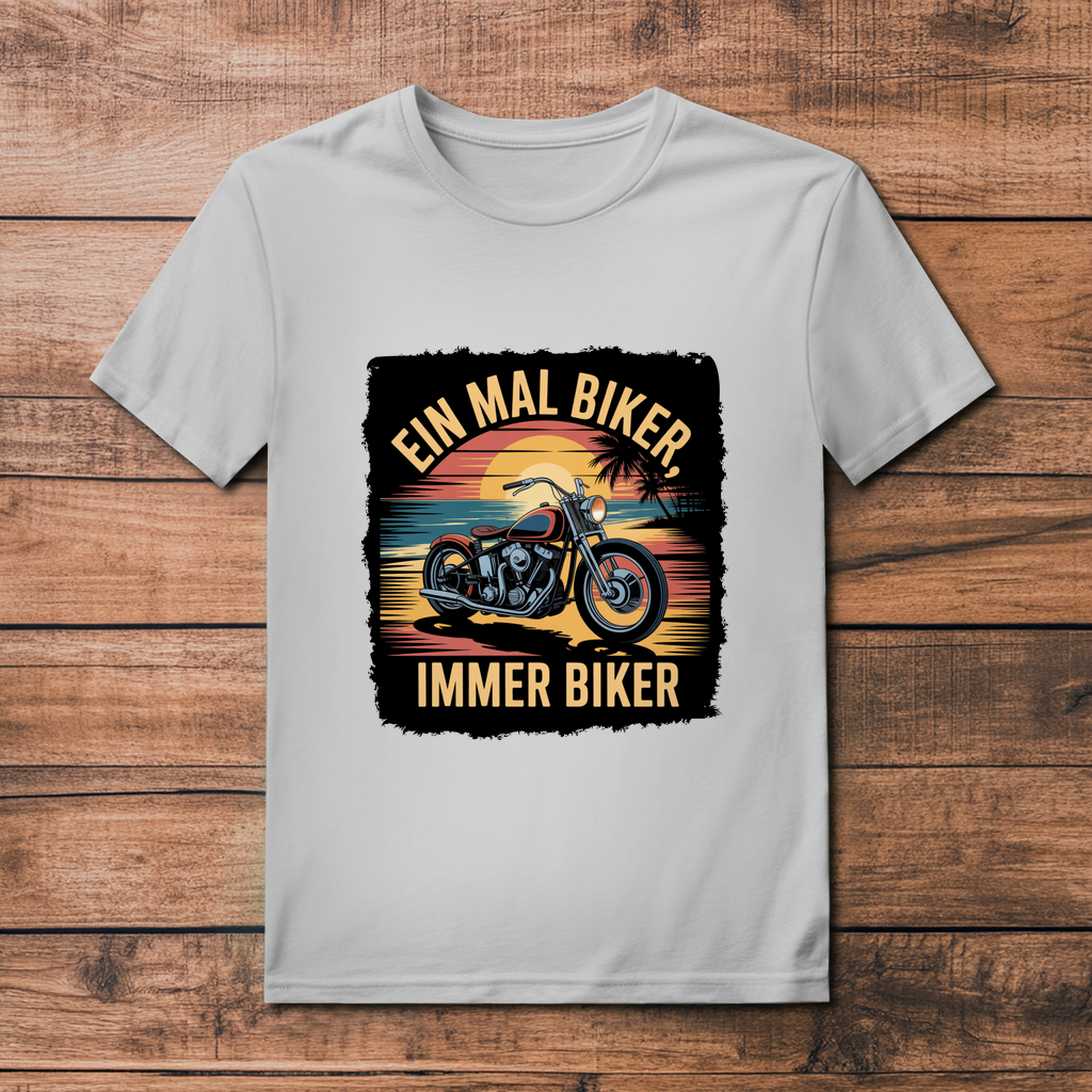 EIN MAL BIKER, IMMER BIKER