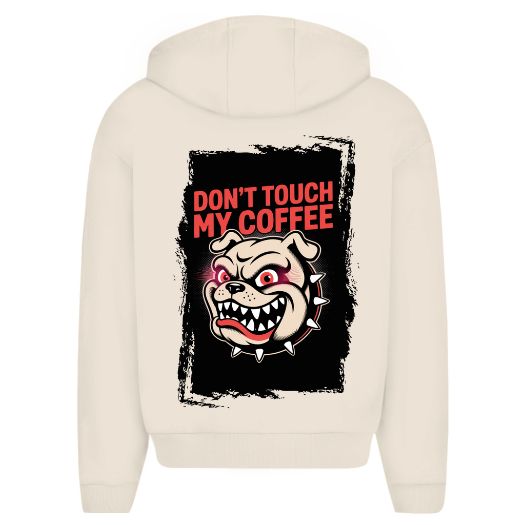 Don´t Touch my Coffee ( DTF / Hinten )