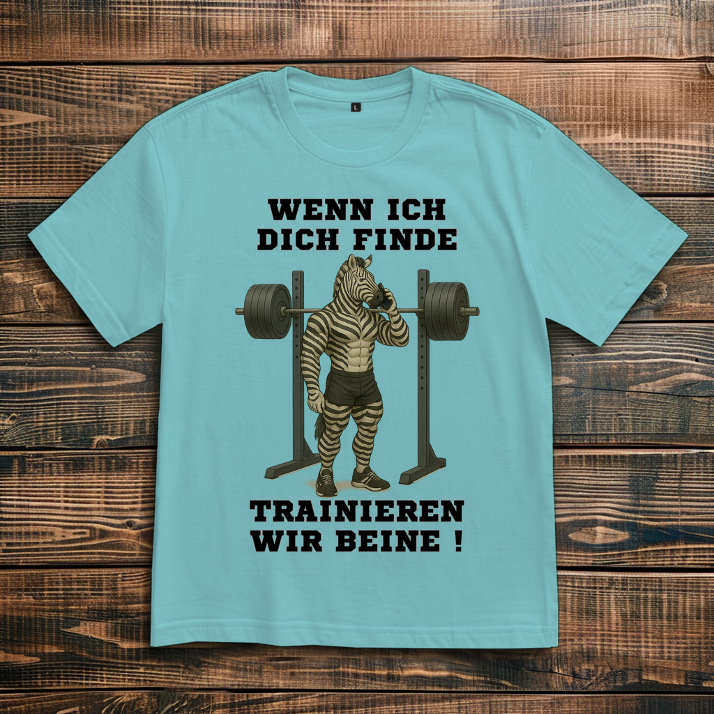 WENN ICH DICH FINDE TRAINIEREN WIR BEINE ! ( DTF / Vorne )