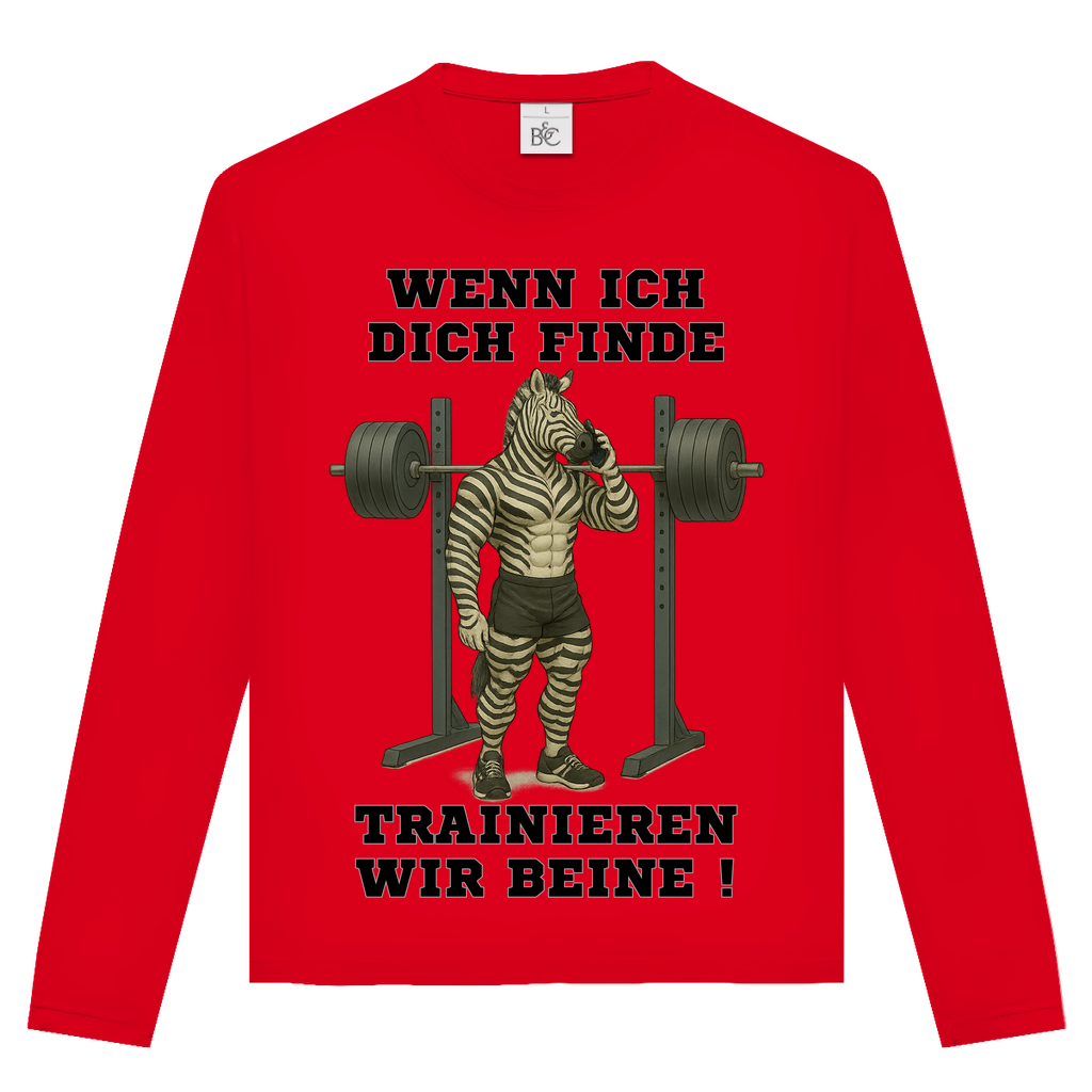 WENN ICH DICH FINDE TRAINIEREN WIR BEINE !