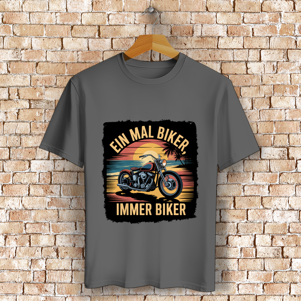 EIN MAL BIKER, IMMER BIKER ( DTF / Vorne )