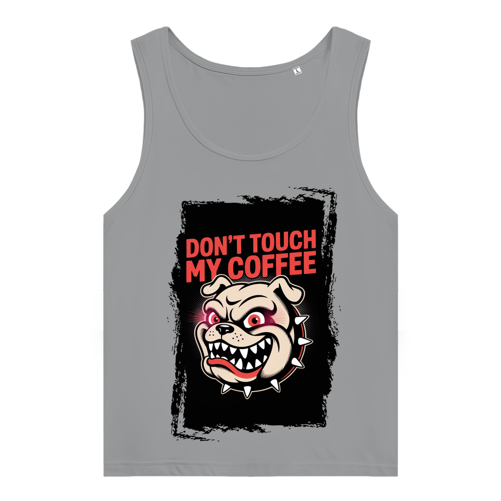 Don´t Touch my Coffee ( DTF / Vorne )