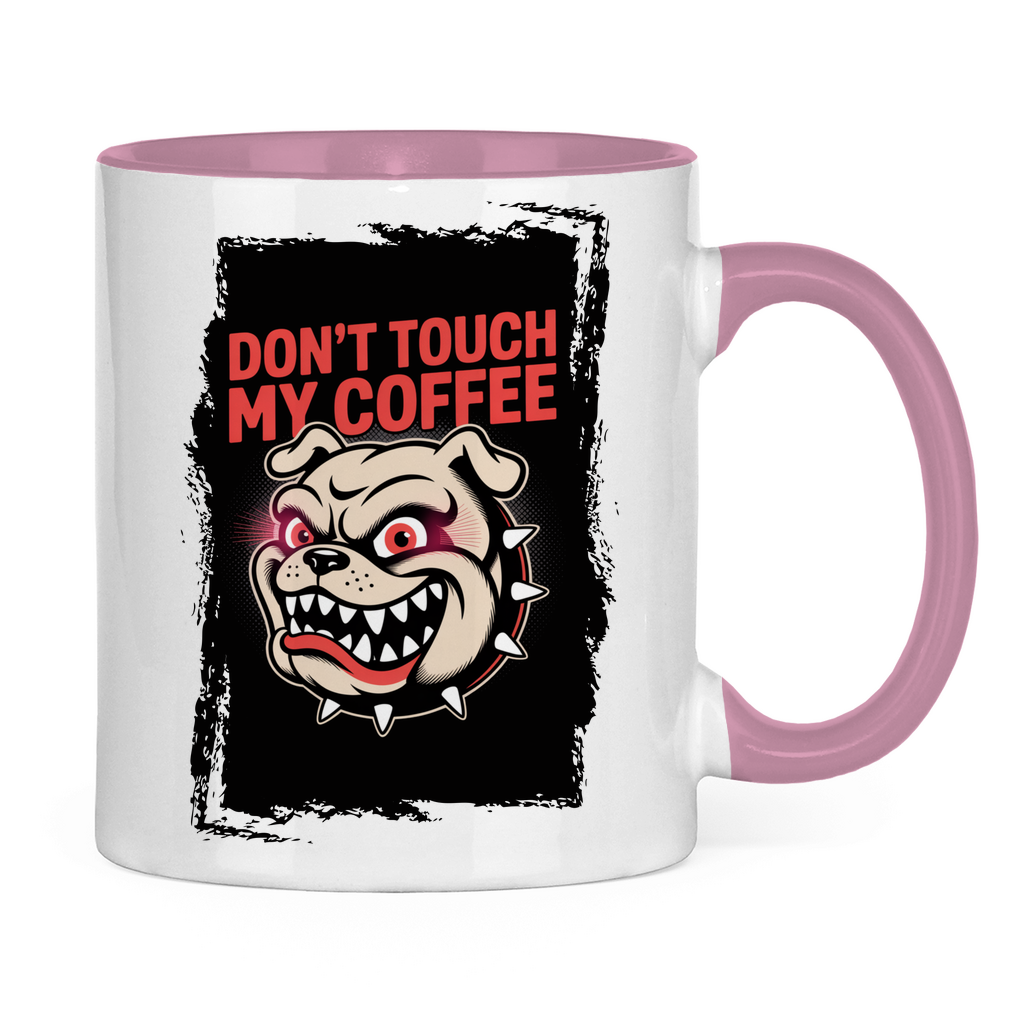 Don´t Touch my Coffee ( Vorne + Hinten )