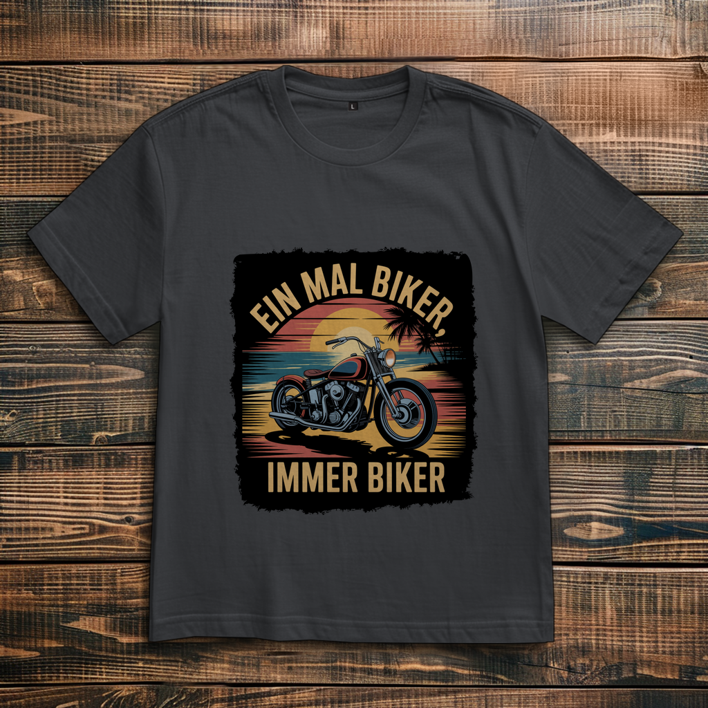 EIN MAL BIKER, IMMER BIKER