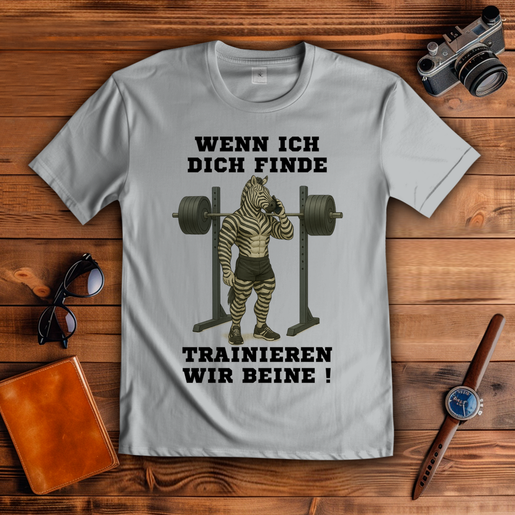 WENN ICH DICH FINDE TRAINIEREN WIR BEINE ! ( DTF / Vorne )