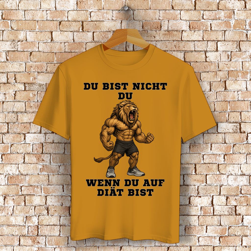 DU BIST NICHT DU WENN DU AUF DIÄT BIST ( DTF / Vorne )
