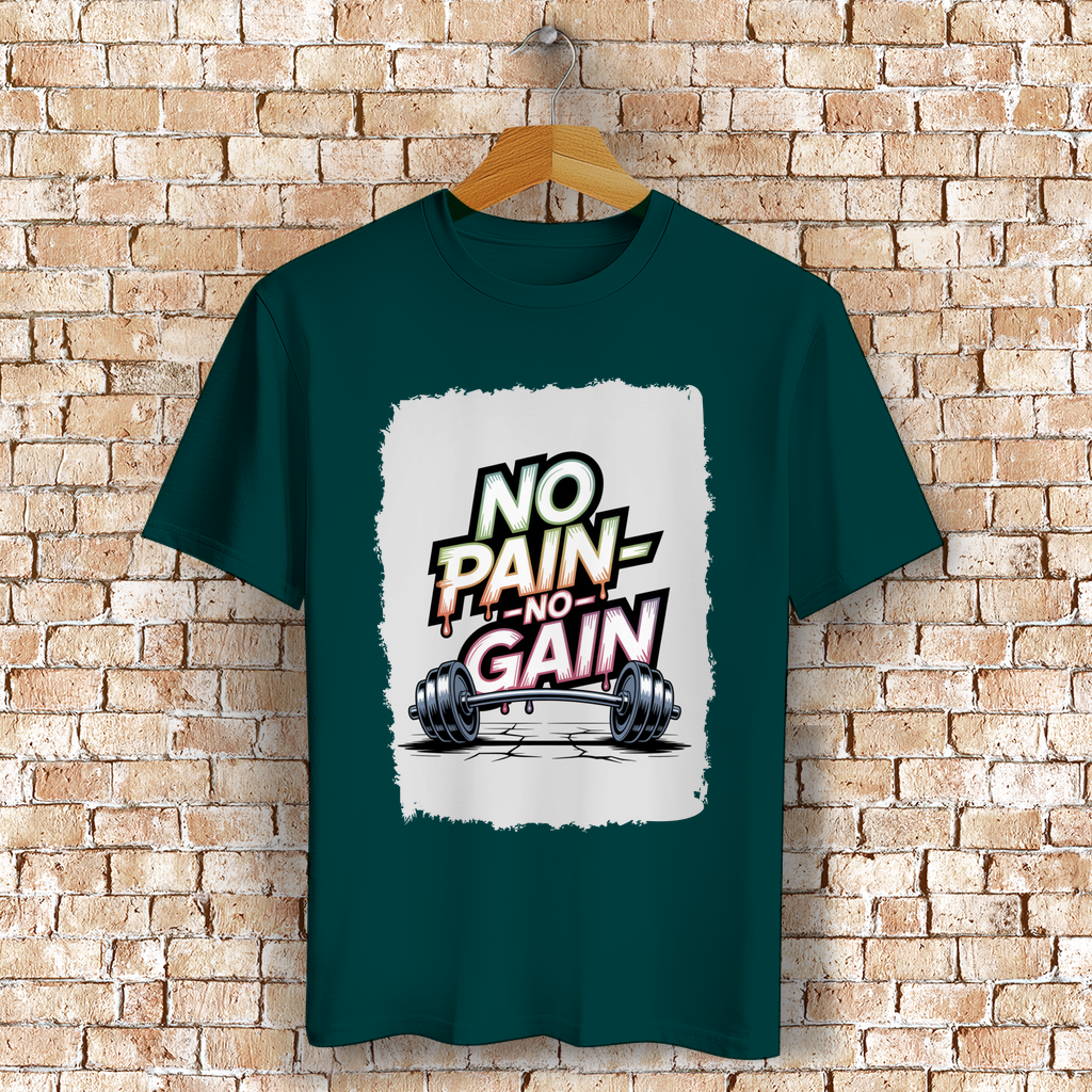 NO PAIN NO GAIN