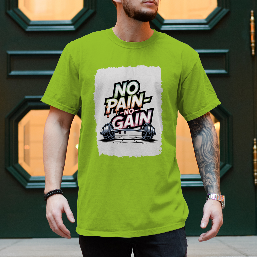 NO PAIN NO GAIN