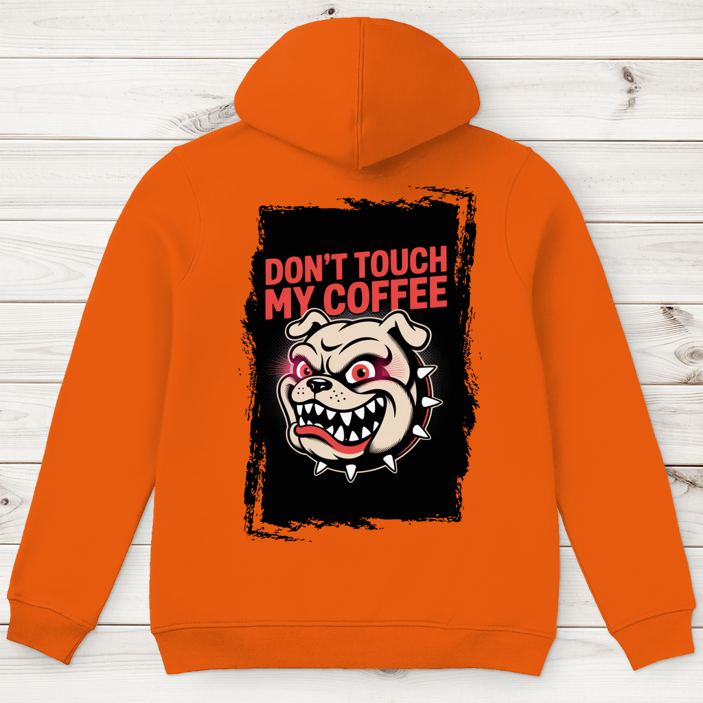 Don´t Touch my Coffee ( DTF / Hinten )