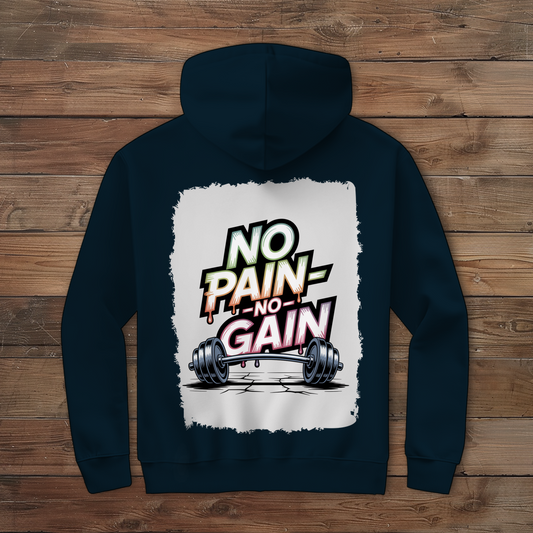 NO PAIN NO GAIN