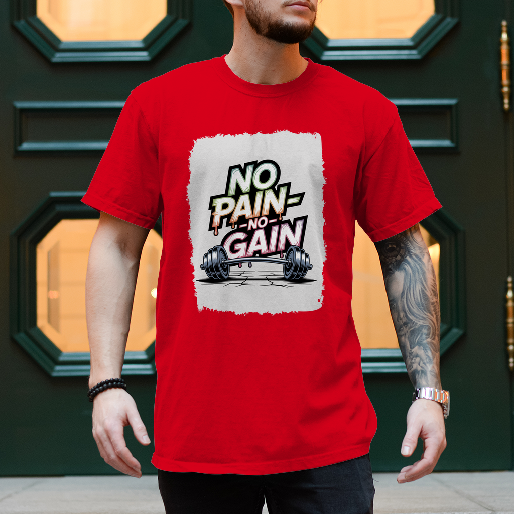 NO PAIN NO GAIN