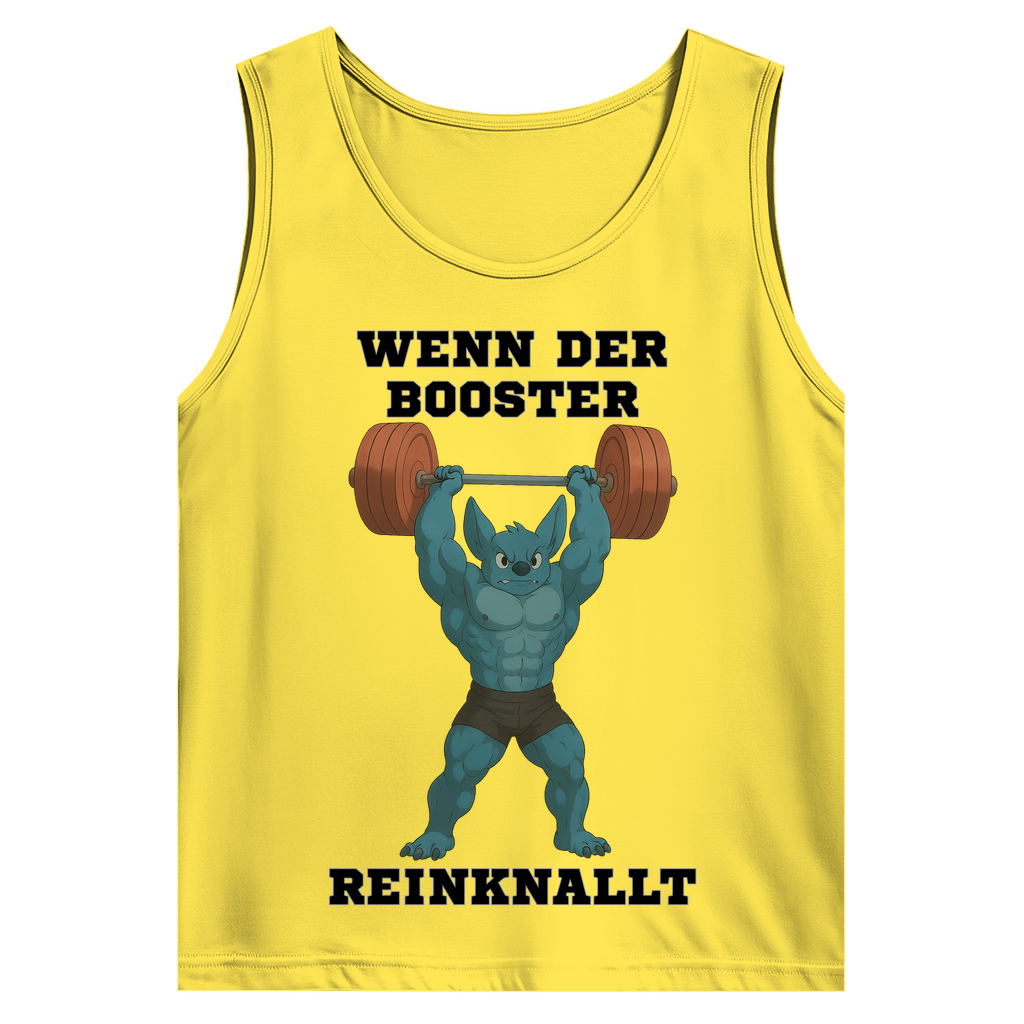 WENN DER BOOSTER REINKNALLT ( DTF / Vorne )