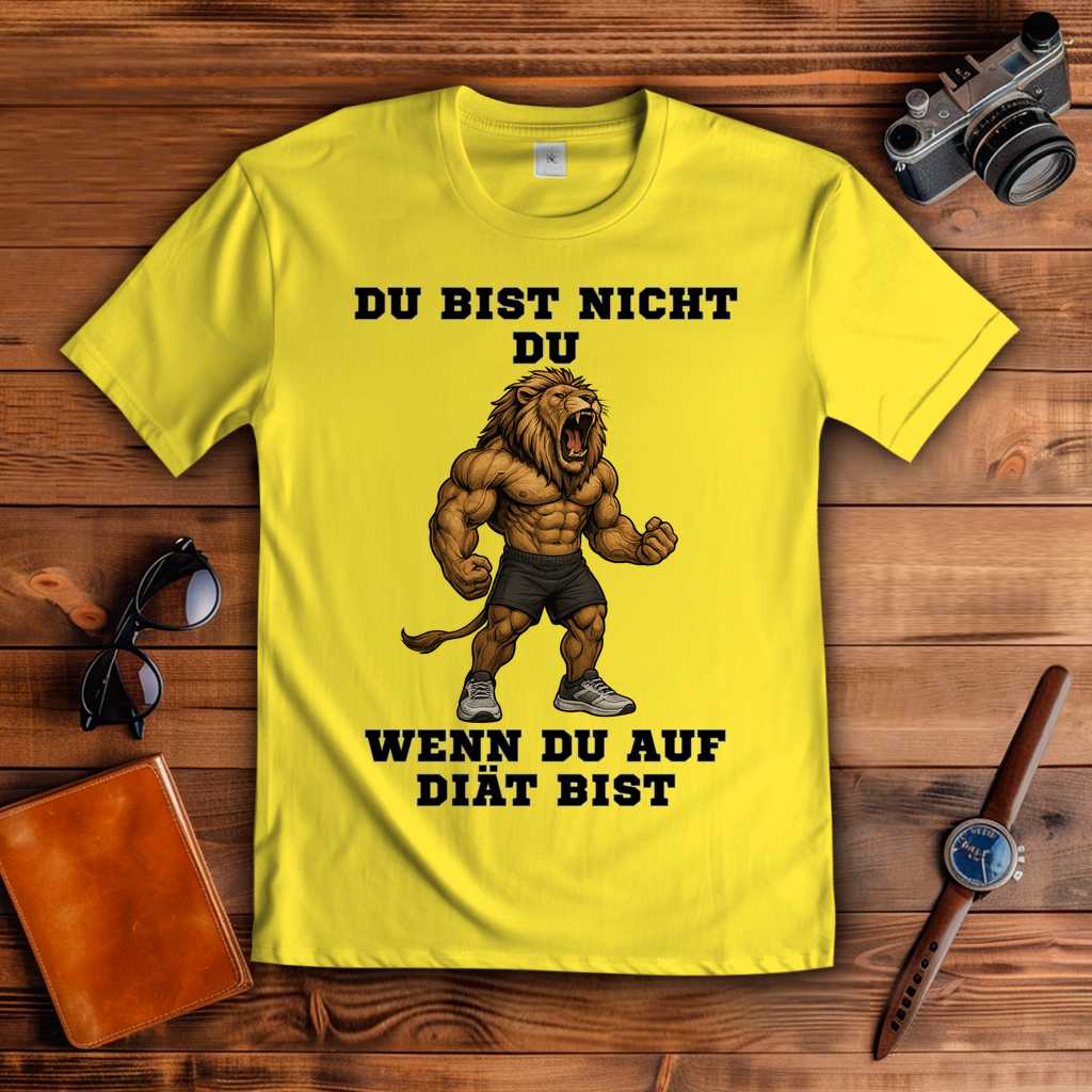 DU BIST NICHT DU WENN DU AUF DIÄT BIST ( DTF / Vorne )