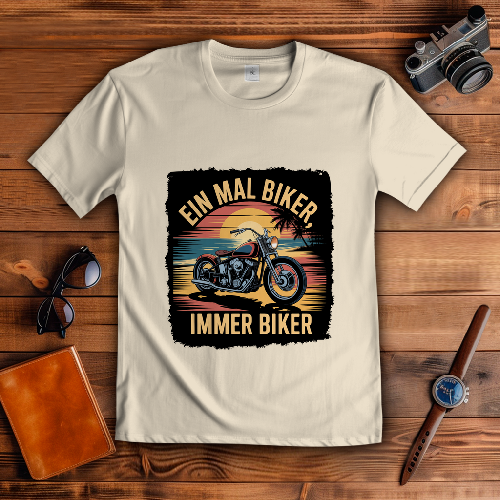 EIN MAL BIKER, IMMER BIKER ( DTF / Vorne )