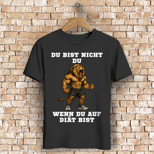 DU BIST NICHT DU WENN DU AUF DIÄT BIST ( DTF / Vorne )