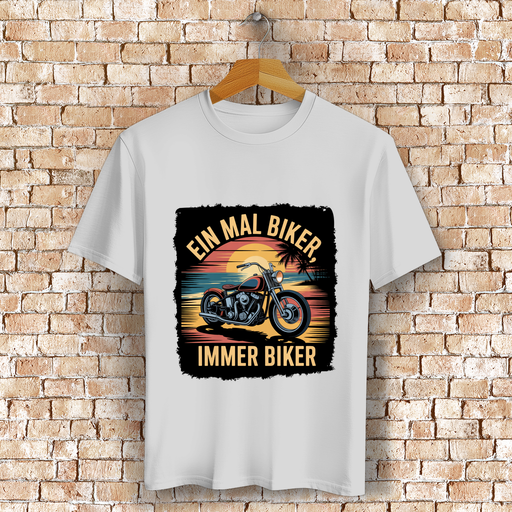 EIN MAL BIKER, IMMER BIKER ( DTF / Vorne )