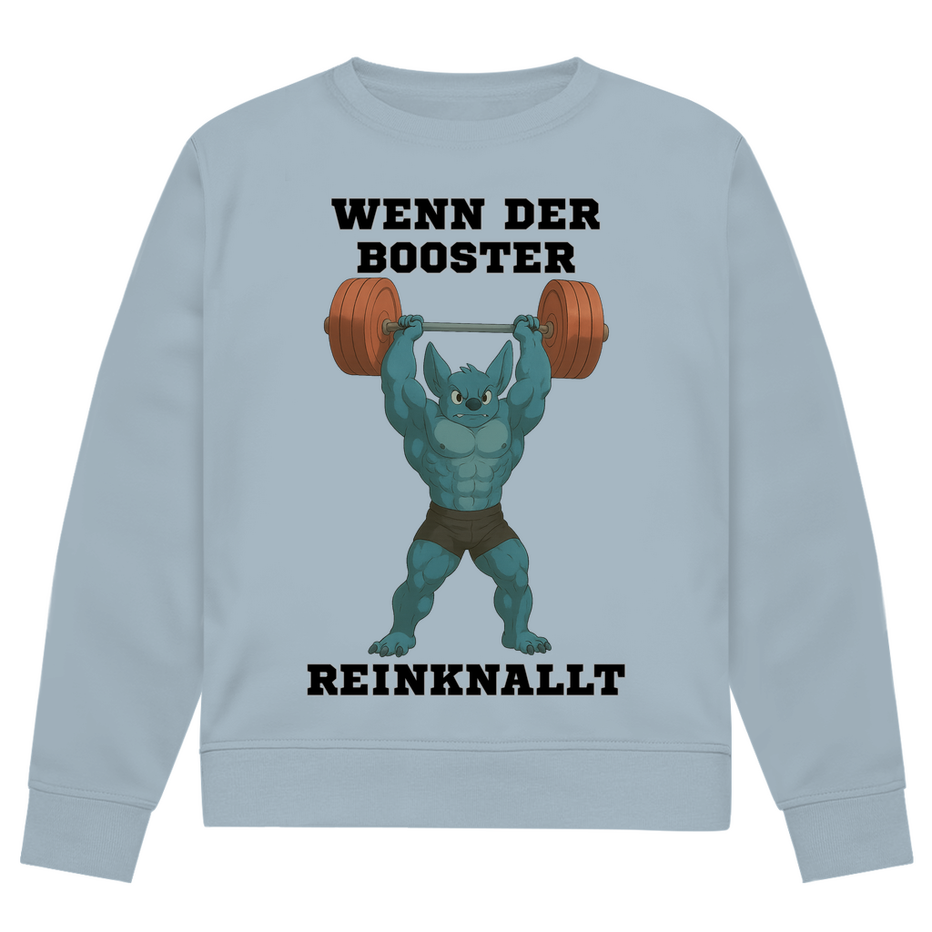 WENN DER BOOSTER REINKNALLT ( DTF / Vorne )