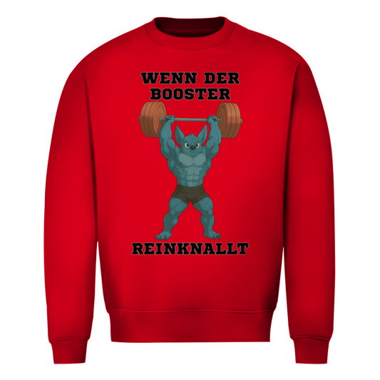 WENN DER BOOSTER REINKNALLT ( DTF / Vorne )