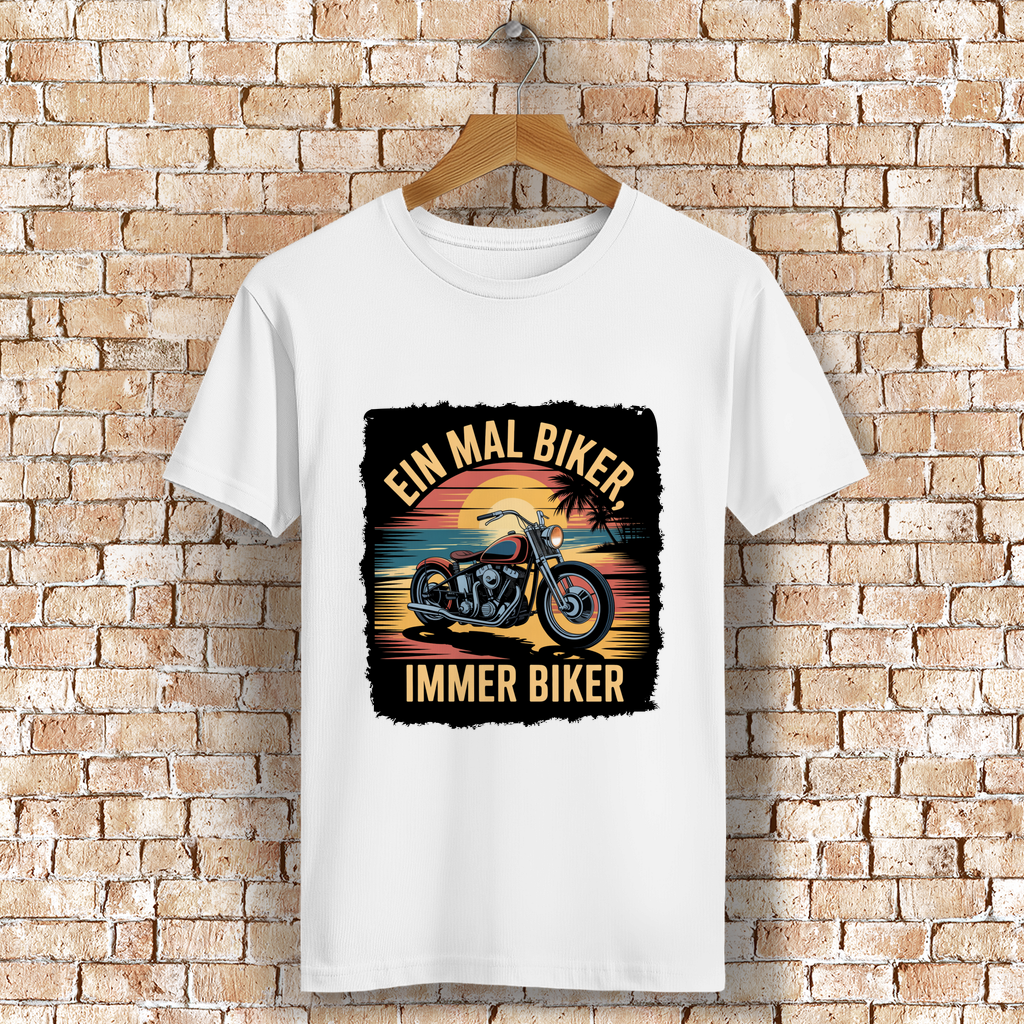 EIN MAL BIKER, IMMER BIKER ( DTF / Vorne )