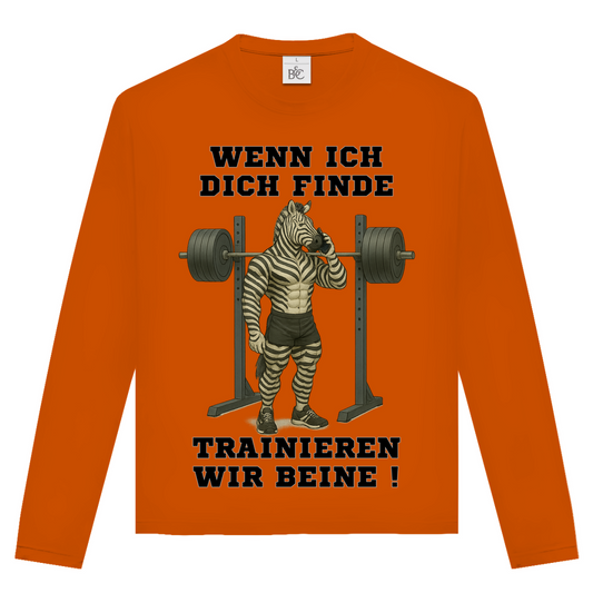 WENN ICH DICH FINDE TRAINIEREN WIR BEINE !