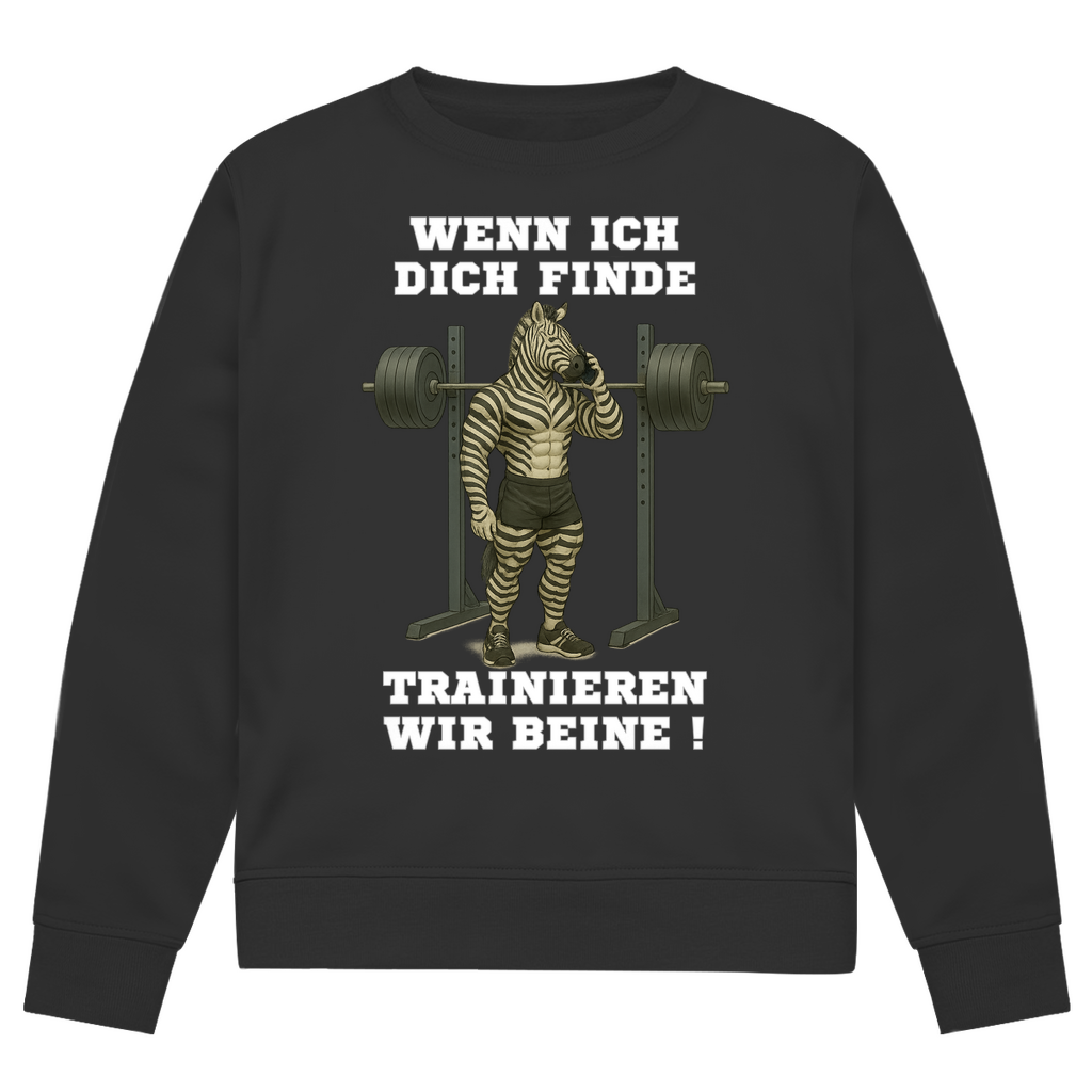 WENN ICH DICH FINDE TRAINIEREN WIR BEINE !