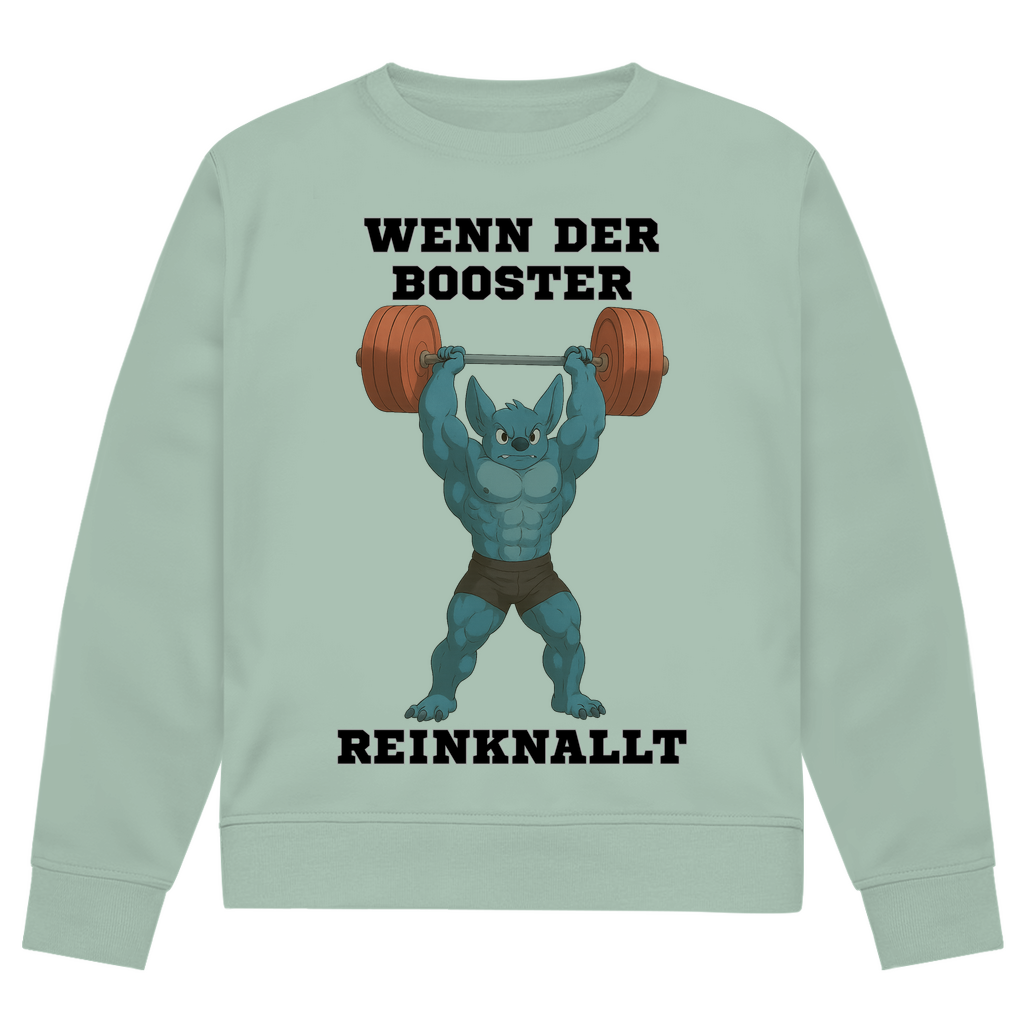 WENN DER BOOSTER REINKNALLT ( DTF / Vorne )