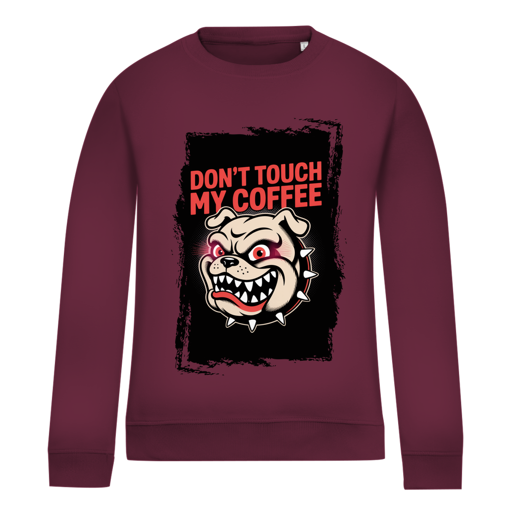 Don´t Touch my Coffee ( DTF / Vorne )