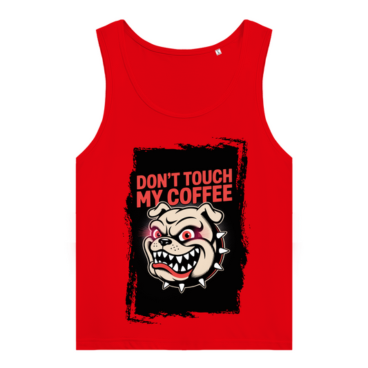 Don´t Touch my Coffee ( DTF / Vorne )
