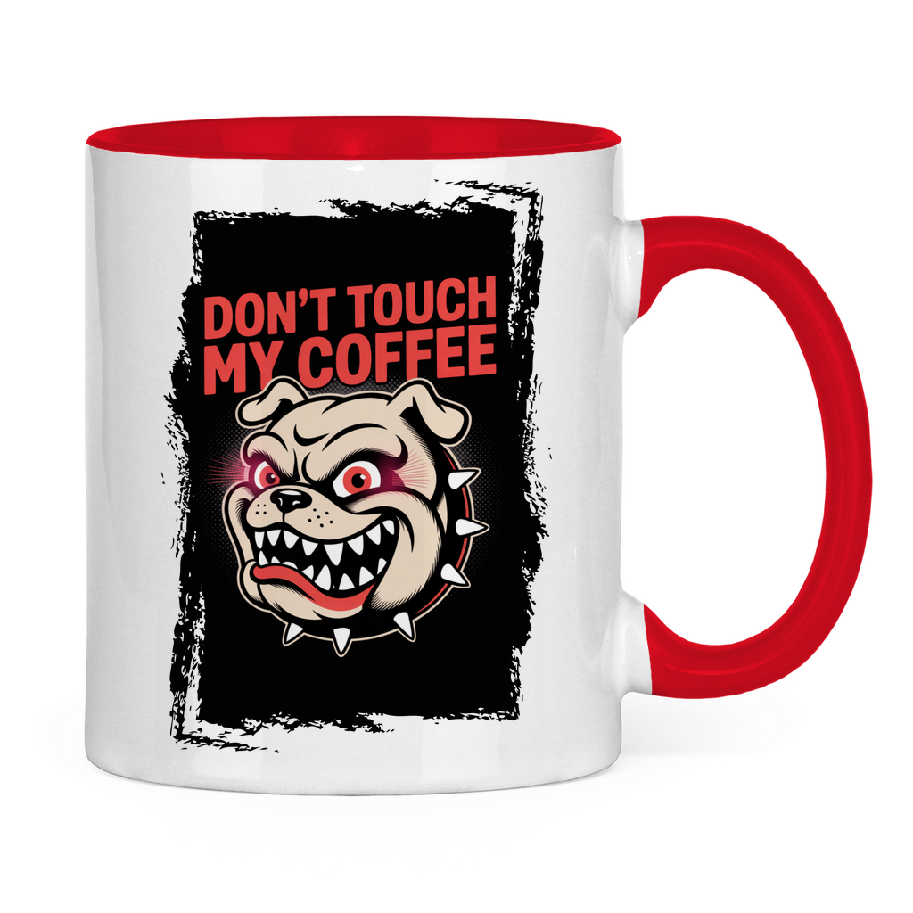 Don´t Touch my Coffee ( Vorne + Hinten )