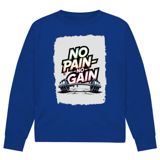 NO PAIN NO GAIN