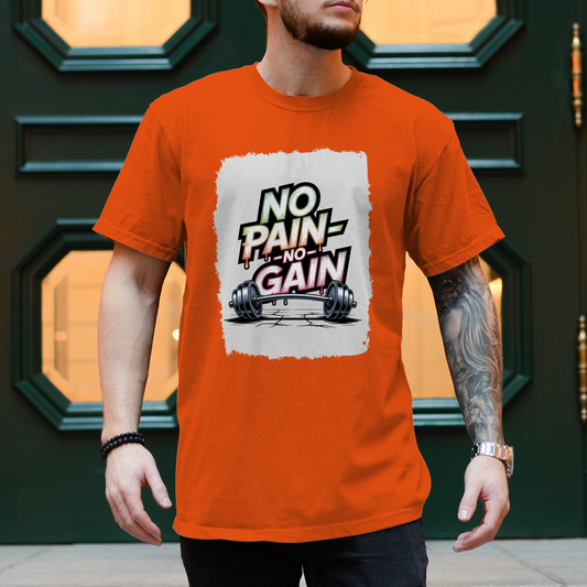 NO PAIN NO GAIN