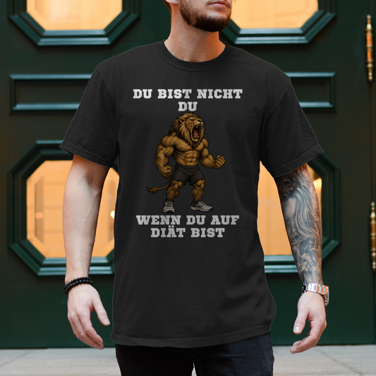 DU BIST NICHT DU WENN DU AUF DIÄT BIST