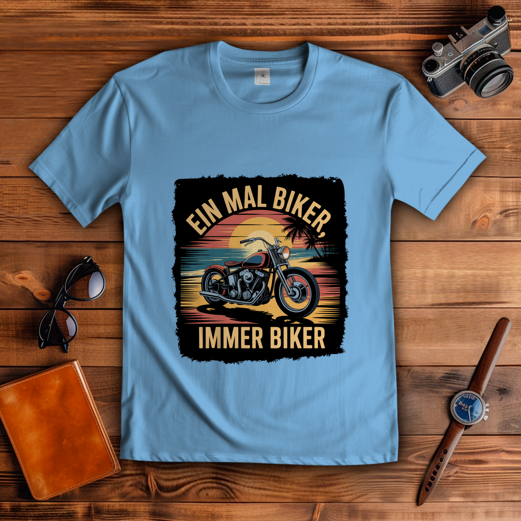 EIN MAL BIKER, IMMER BIKER ( DTF / Vorne )