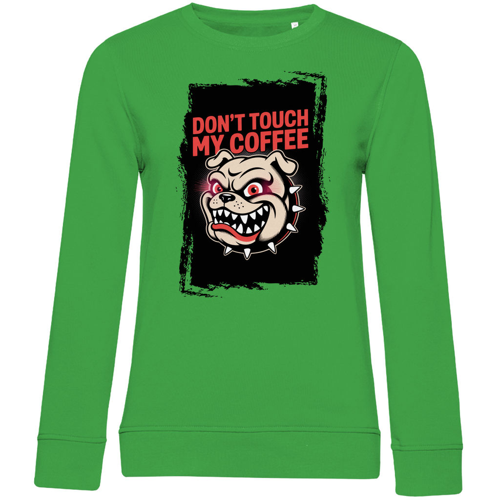 Don´t Touch my Coffee ( DTF / Vorne )