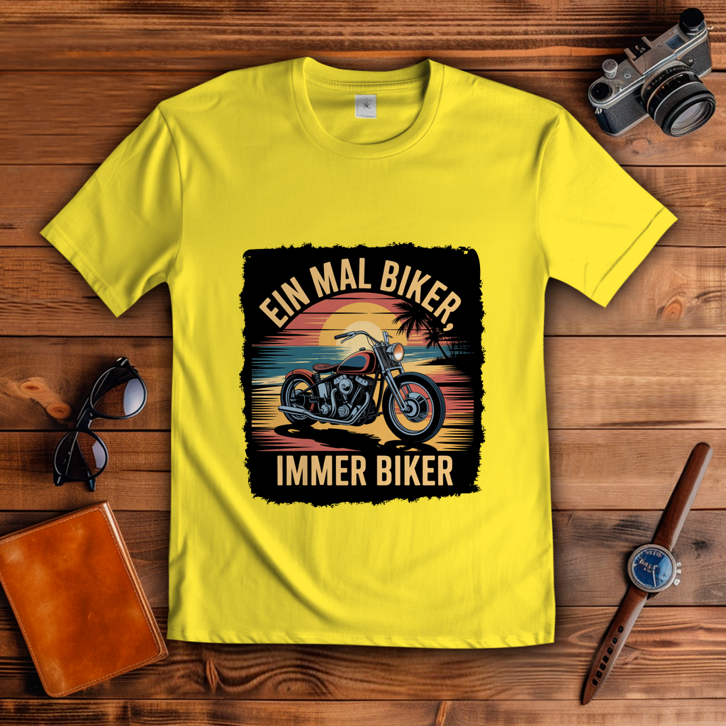 EIN MAL BIKER, IMMER BIKER ( DTF / Vorne )