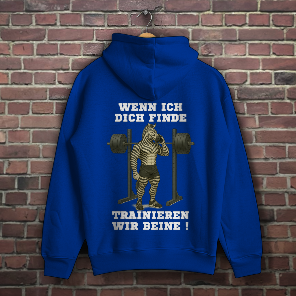 WENN ICH DICH FINDE TRAINIEREN WIR BEINE !