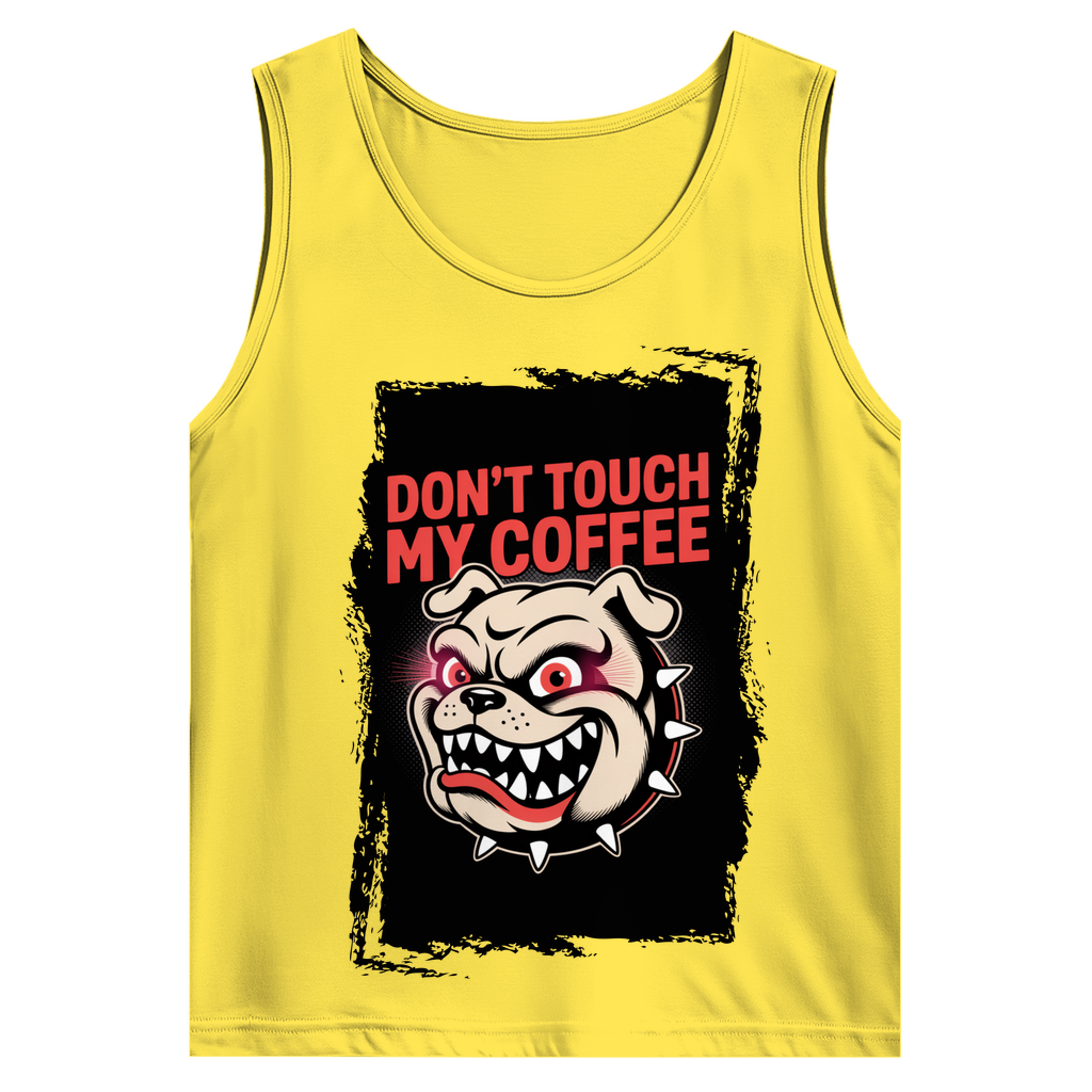 Don´t Touch my Coffee ( DTF / Vorne )