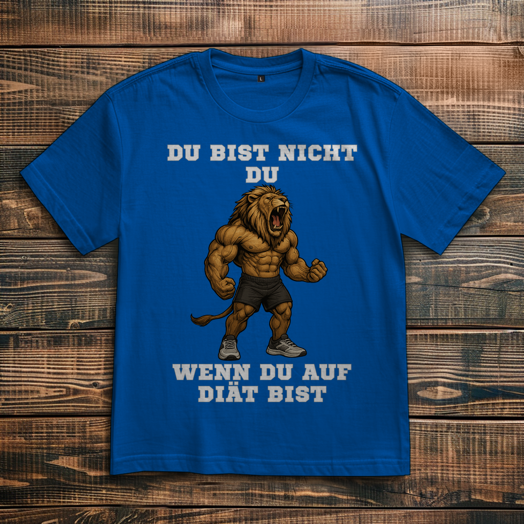 DU BIST NICHT DU WENN DU AUF DIÄT BIST ( DTF / Vorne )