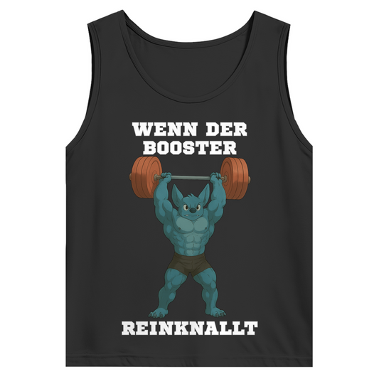WENN DER BOOSTER REINKNALLT ( DTF / Vorne )