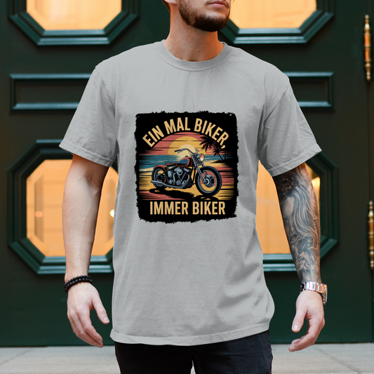 EIN MAL BIKER, IMMER BIKER