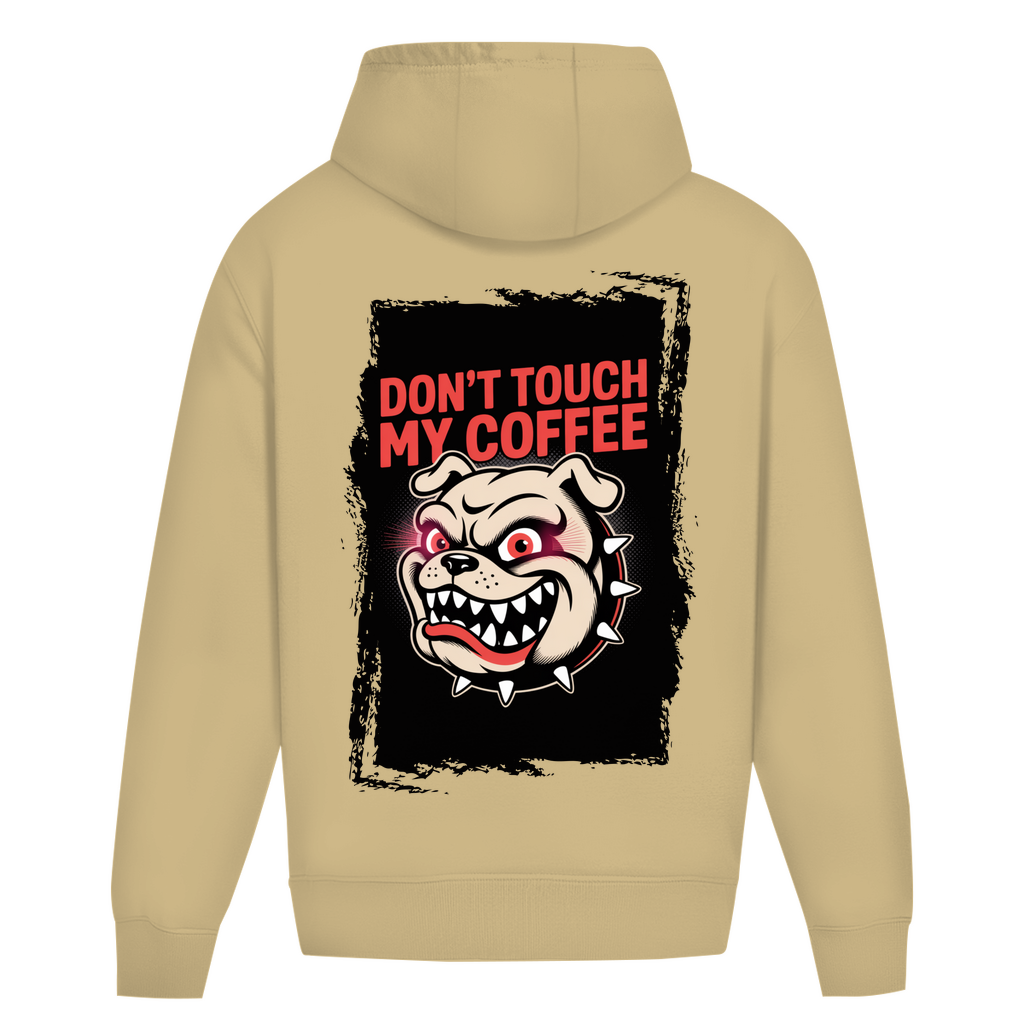 Don´t Touch my Coffee ( DTF / Hinten )