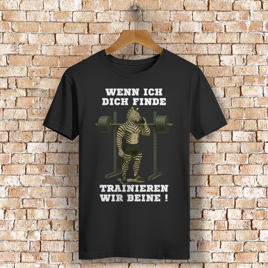 WENN ICH DICH FINDE TRAINIEREN WIR BEINE ! ( DTF / Vorne )
