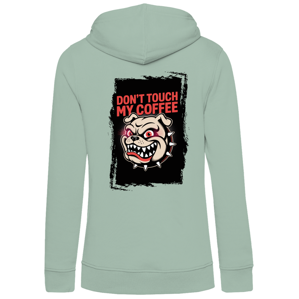Don´t Touch my Coffee ( DTF / Hinten )