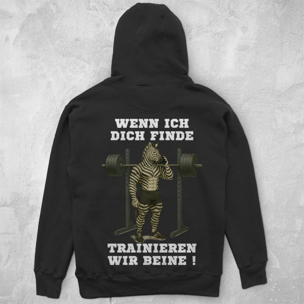 WENN ICH DICH FINDE TRAINIEREN WIR BEINE ! ( DTF / Hinten )