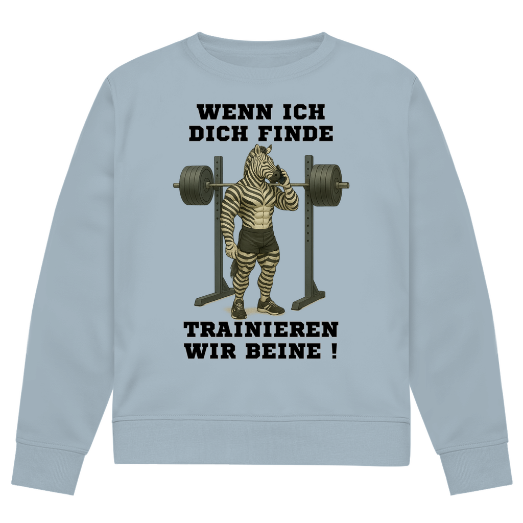 WENN ICH DICH FINDE TRAINIEREN WIR BEINE !