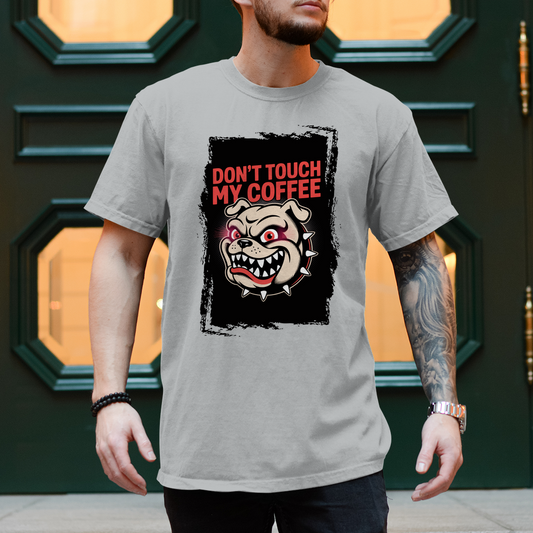 Don´t Touch my Coffee
